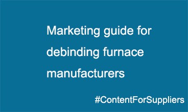 How to market a degreasing furnace manufacturer?