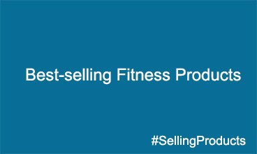 Best-selling fitness products